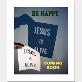 Jesus is alive Posters and Art